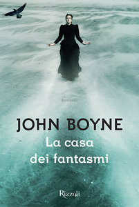 John Boyne – La casa dei fantasmi (2015)