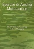 Maria Rosaria Lancia, Silvia Marconi  - Esercizi di analisi matematica (1999)