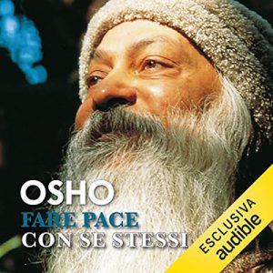 Osho – Fare pace con se stessi꞉ Il prezzo del risveglio (2022) (mp3 – 128 kbps)