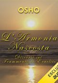 Osho - L'armonia nascosta꞉ Discorsi sui frammenti di Eraclito (2022) (mp3 - 128 kbps)