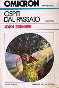John Brunner – Ospiti dal Passato (1981)