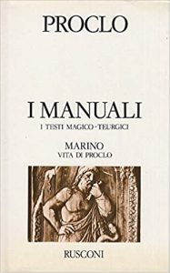 Proclo – I manuali. I testi magico-teurgici (1988) PDF