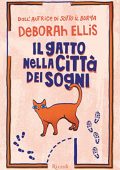 Deborah Ellis - Il gatto nella città dei sogni (2016)