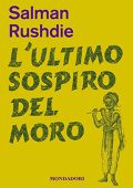 Salman Rushdie - L'ultimo sospiro del moro (2022) (mp3 - 128 kbps)