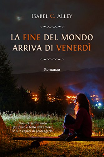 Isabel C. Alley – La fine del mondo arriva di venerdi (2017)