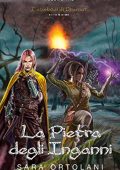 Sara Ortolani - I Custodi di Dramar Vol. 3. La Pietra degli Inganni (2022)