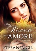 Stefania Gil  - Alla ricerca dell'amore (2018)