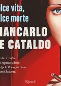 Giancarlo De Cataldo - Dolce vita, dolce morte (2022) (mp3 - 128 kbps)