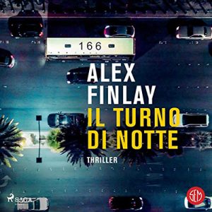 Alex Finlay – Il turno di notte (2022) (mp3 – 128 kbps)
