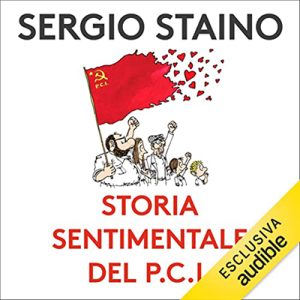 Sergio Staino – Storia sentimentale del PCI (2022) (mp3 – 128 kbps)