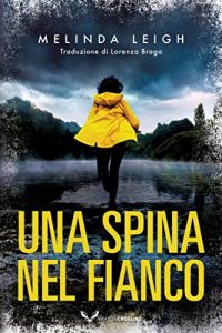 Melinda Leigh – Bree Taggert Vol. 3. Una spina nel fianco  (2022)