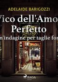 Adelaide Barigozzi - Vico dell'amor perfetto꞉ Un'indagine per taglie forti (2022) (mp3 - 128 kbps)