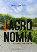 Luigi Giardini - L'agronomia per conservare il futuro (2012) PDF
