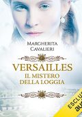 Margherita Cavalieri - Versailles꞉ Il mistero della Loggia (2022) (mp3 - 128 kbps)