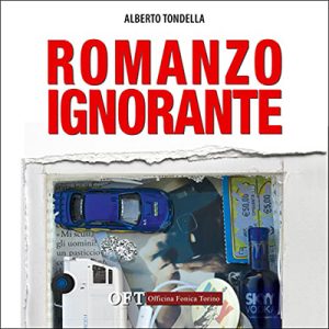 Alberto Tondella – Romanzo Ignorante꞉ Com’è bella Torino, a volte. (2022) (mp3 – 128 kbps)