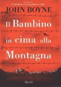 John Boyne - Il bambino in cima alla montagna (2016)