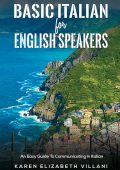 Karen Elizabeth Villani - Basic Italian for English Speakers (2022)