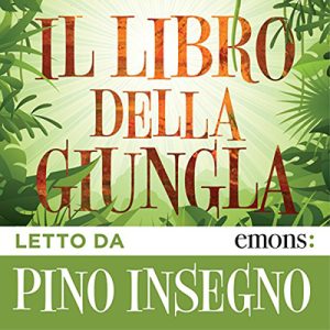 Rudyard Kipling – Il libro della giungla (2019) (mp3 – 128 kbps)