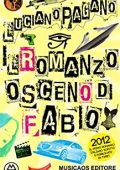 Luciano Pagano - Il romanzo osceno di Fabio (2015)