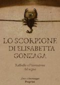 Dario Scaricamazza - Lo scorpione di Elisabetta Gonzaga. Raffaello e la creazione del segno (2022) PDF