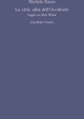 Michele Basso - Alba dell'Occidente. Saggio su Max Weber (2020)