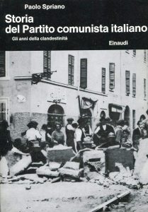 Paolo Spriano – Storia del P.C.I. vol. 2 – Gli Anni della Clandestinità (1969)