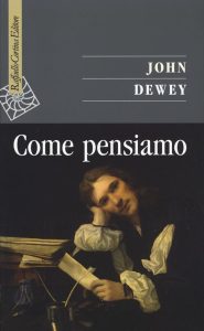 John Dewey – Come Pensiamo (2019)