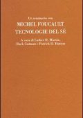 Michel Foucault - Tecnologie del Sé (1992)