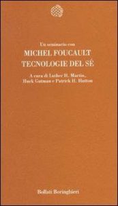 Michel Foucault – Tecnologie del Sé (1992)