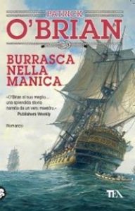 Patrick O’Brian – Burrasca nella Manica (2008)