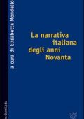 Elisabetta Mondello (a cura di) - La narrativa italiana degli anni Novanta (2004) PDF