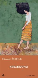 Elisabeth Asbrink – Abbandono (2022)