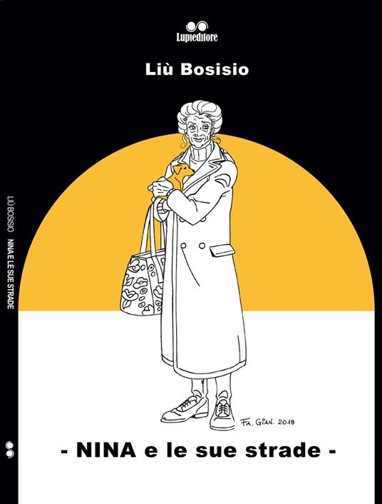 Liù Bosisio – Nina e le sue strade  (2018)