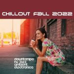 img Chillout Fall 2022 (Downtempo, Nu Jazz, Ambient, Electronica) (2022) .mp3 - 320 kbps