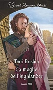 Terri Brisbin – Alleanze nelle Highlands Vol. 1. La moglie dell’highlander (2022)