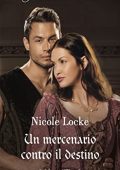 Nicole Locke - Lovers and Legends Vol. 5. Un mercenario contro il destino (2022)