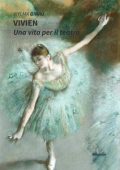 Wylma Girau - Vivien. Una vita per il teatro (2022)