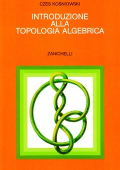 Czes Kosniowski - Introduzione alla Topologia Algebrica (1988)
