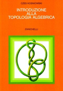 Czes Kosniowski – Introduzione alla Topologia Algebrica (1988)
