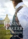 Jeanine Englert - Passione nelle Highlands Vol. 1. La maledizione del laird (2022)
