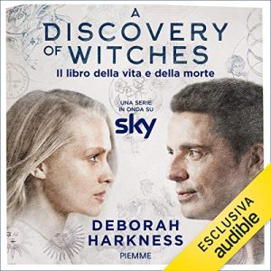 Deborah Harkness – La trilogia delle anime Vol. 1. Il libro della vita e della morte (2020) mp3 – kbps