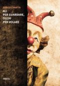 Enrico Camatta - Ali per guardare, occhi per volare (2022)