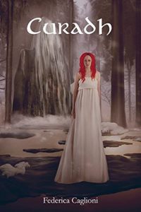 Federica Caglioni – La trilogia dell’Apocalisse Vol. 2. Curadh (2017)