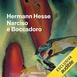 Hermann Hesse – Narciso e Boccadoro (2018) mp3 – 64kbps