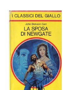 John Dickson Carr – La Sposa di Newgate (1980)