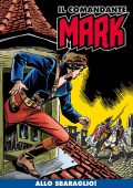 img Il Comandante Mark (a colori) 014 - Allo Sbaraglio (RCS 2020-09)