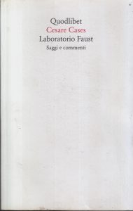 Cesare Cases – Laboratorio Faust (2019)