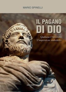 Mario Spinelli – Il Pagano di Dio (2015)