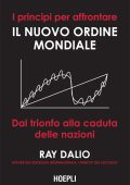 Ray Dalio - I Principi per Affrontare il Nuovo Ordine Mondiale (2021)