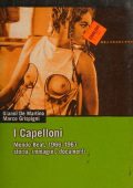 Gianni De Martino, Marco Grispigni - I Capelloni. Mondo Beat, 1966-1967 Storia, Immagini, Documenti (1997)